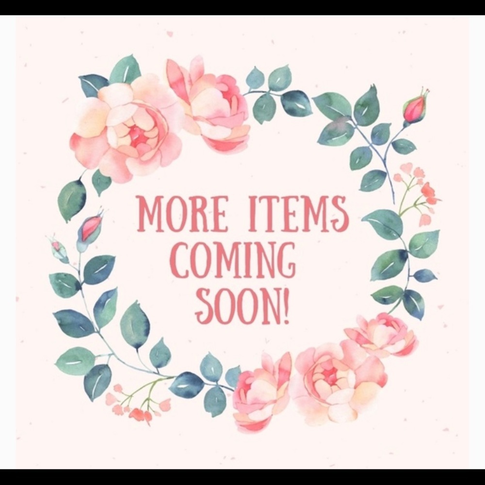 More items coming soon!!